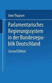 bokomslag Parlamentarisches Regierungssystem in der Bundesrepublik Deutschland