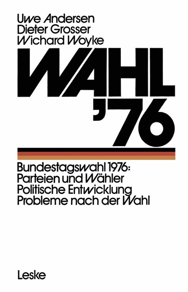Uwe Andersen, Dieter Grosser, Wichard Woyke - Wahl ’76, Häftad