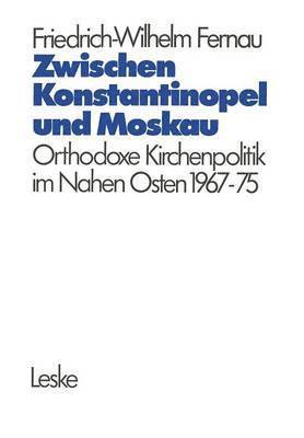 bokomslag Zwischen Konstantinopel und Moskau