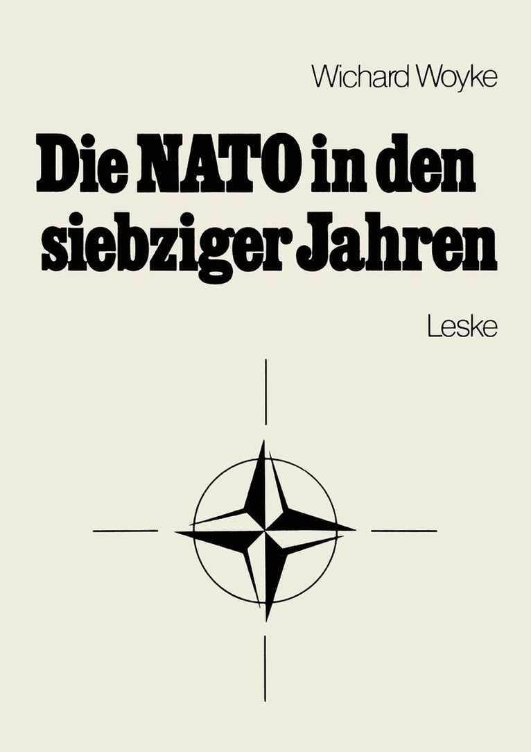 Wichard Woyke - Die NATO in den siebziger Jahren, Häftad
