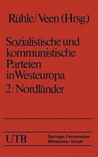 bokomslag Sozialistische und kommunistische Parteien in Westeuropa. Band II: Nordlnder