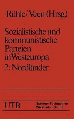 Hans Rühle, Hans-Joachim Veen, Maria Eysell, Hans Ruhle - Sozialistische und kommunistische Parteien in Westeuropa. Band II: Nordländer, Häftad