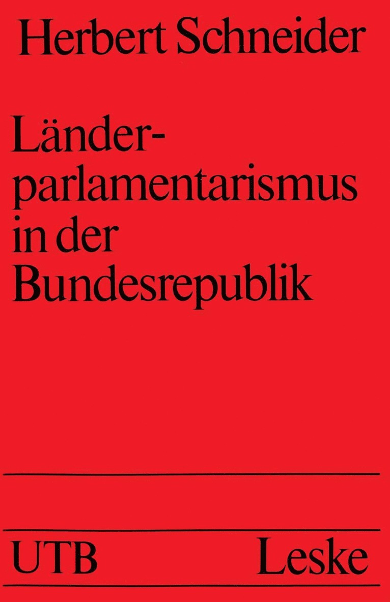 Herbert Schneider - Länderparlamentarismus in der Bundesrepublik, Häftad