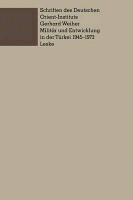 Militr und Entwicklung in der Trkei, 19451973 1