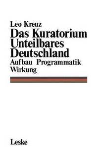 bokomslag Das Kuratorium Unteilbares Deutschland