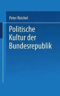 bokomslag Politische Kultur der Bundesrepublik