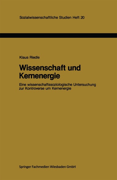 Klaus Riedle - Wissenschaft und Kernenergie, Häftad