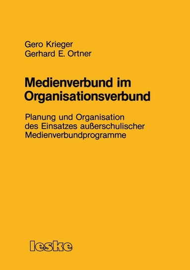 Gero Krieger, Gerhard E. Ortner - Medienverbund im Organisationsverbund, Häftad