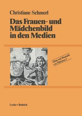 bokomslag Das Frauen- und Mdchenbild in den Medien