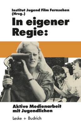 Institut Jugend, Film, Fernsehen, Institut Jugend Film Fernsehen, Film Jugend - In eigener Regie, Häftad