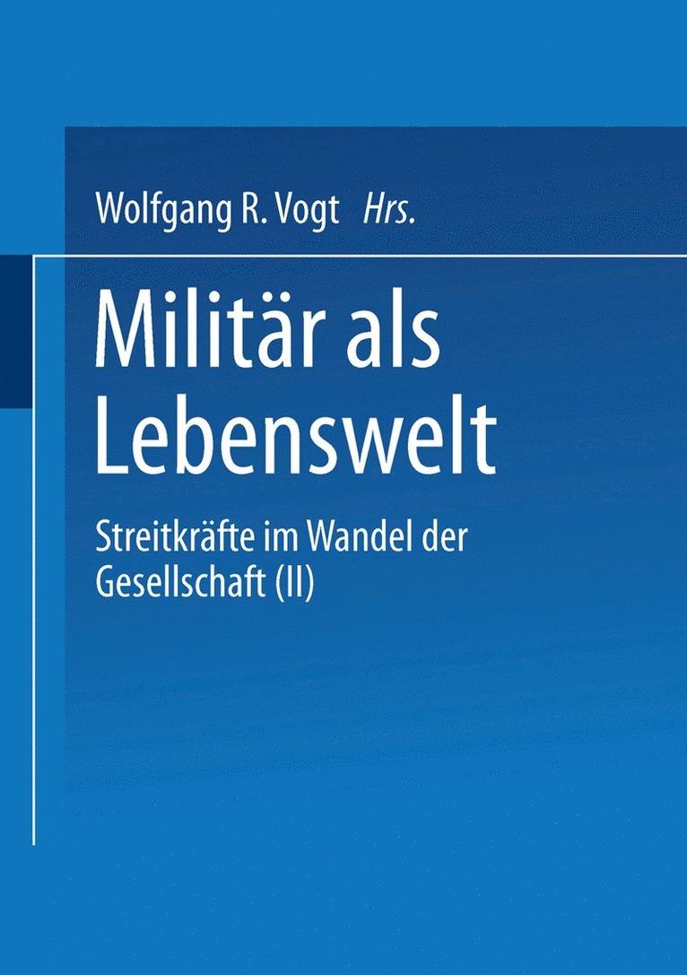 Wolfgang Vogt, Wolfgang Vogt - Militär als Lebenswelt, Häftad