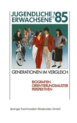 bokomslag Jugendliche + Erwachsene 85 Generationen im Vergleich