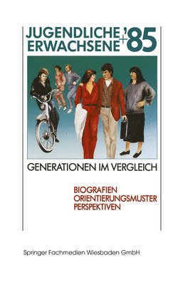 Jugendliche + Erwachsene 85 Generationen im Vergleich 1