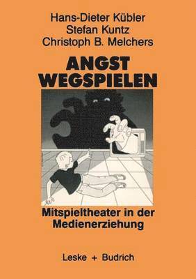 Angst wegspielen 1