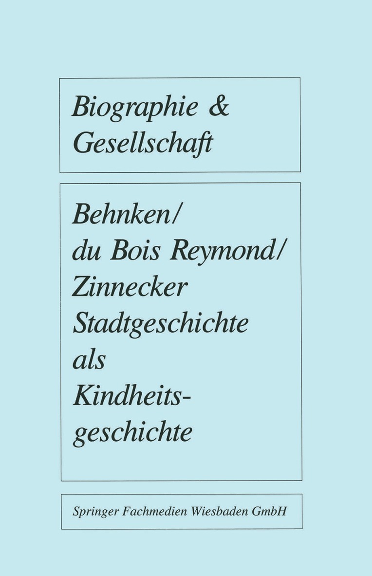 Stadtgeschichte als Kindheitsgeschichte 1