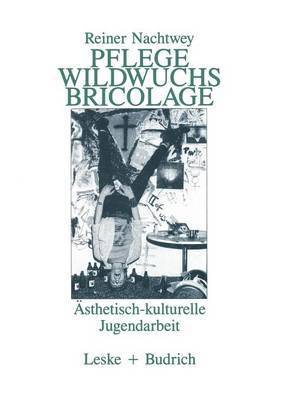 Pflege Wildwuchs Bricolage 1