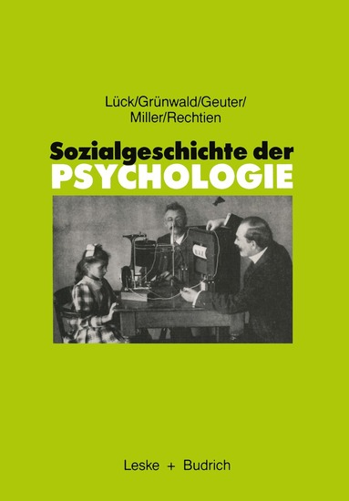 Helmut Lück, Harald Grünwald, Ulfried Geuter, Rudolf Miller, Wolfgang Rechtien - Sozialgeschichte der Psychologie, Häftad
