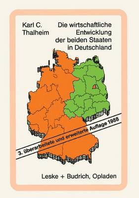 Die wirtschaftliche Entwicklung der beiden Staaten in Deutschland 1