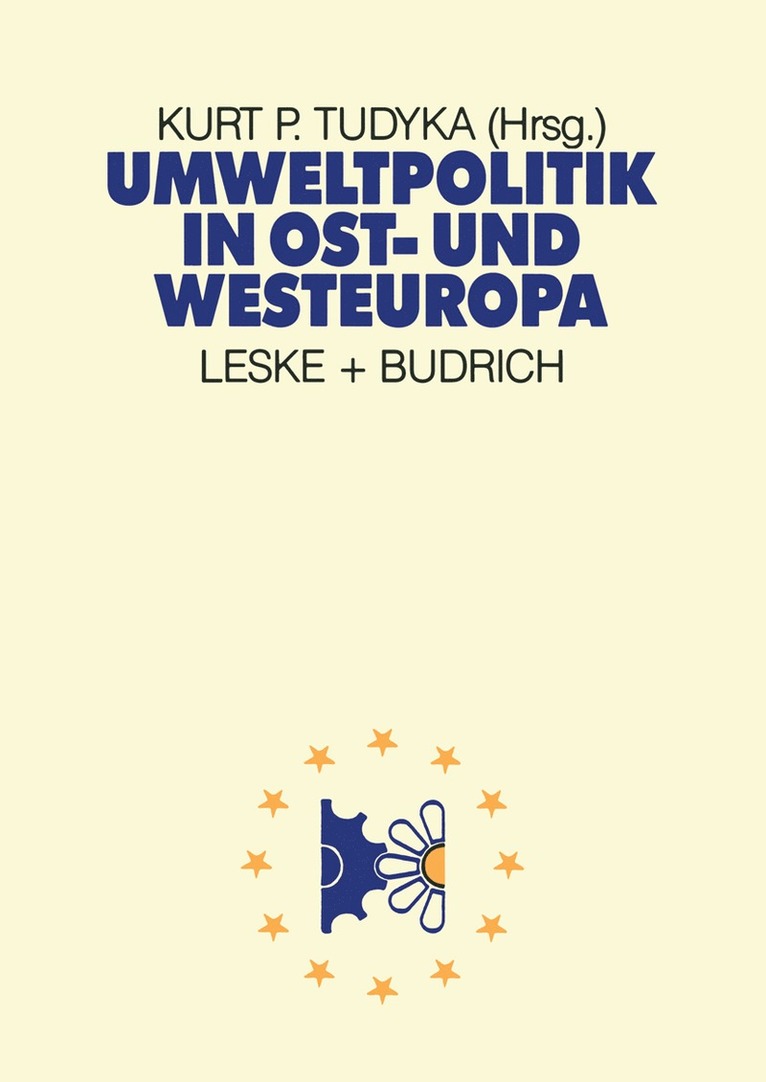 Kurt P. Tudyka - Umweltpolitik in Ost- und Westeuropa, Häftad