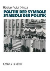 bokomslag Symbole der Politik - Politik der Symbole