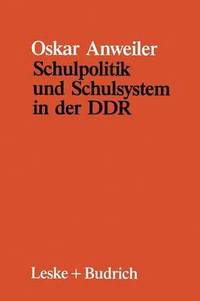 bokomslag Schulpolitik und Schulsystem in der DDR