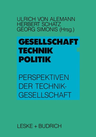 Ulrich Alemann, Herbert Schatz, Georg Simonis - Gesellschaft — Technik — Politik, Häftad