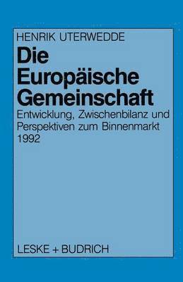 Henrik Uterwedde - Die Europäische Gemeinschaft, Häftad