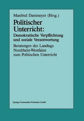 bokomslag Politischer Unterricht: Demokratische Verpflichtung und soziale Verantwortung