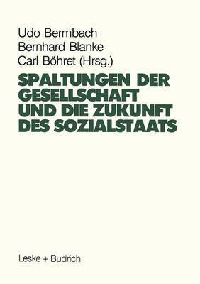 bokomslag Spaltungen der Gesellschaft und die Zukunft des Sozialstaates