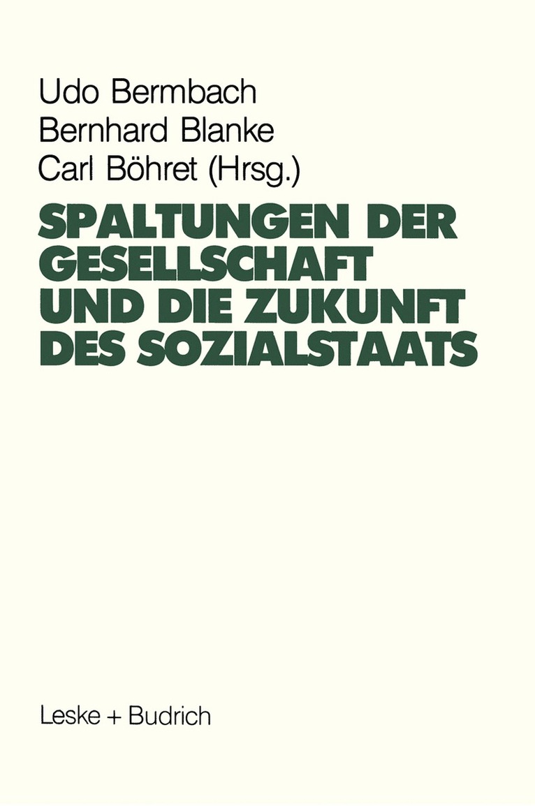 Udo Bermbach, Bernhard Blanke, Carl Böhret - Spaltungen der Gesellschaft und die Zukunft des Sozialstaates, Häftad