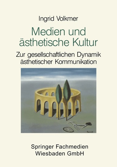 Ingrid Volkmer - Medien und ästhetische Kultur, Häftad