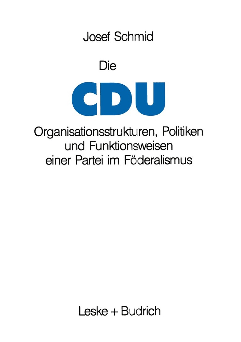 Josef Schmid - Die CDU, Häftad