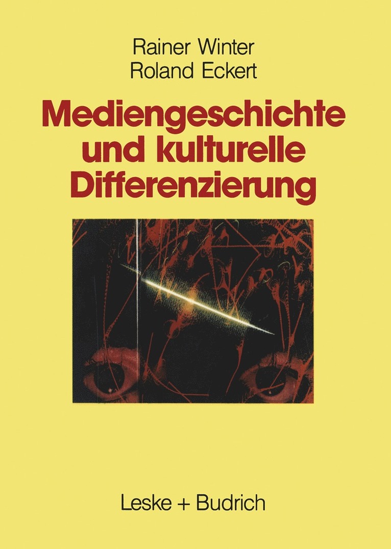 Rainer Winter, Roland Eckert - Mediengeschichte und kulturelle Differenzierung, Häftad