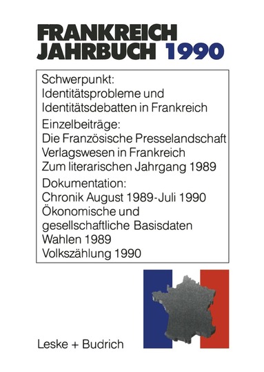 Deutsch-Französisches Institut, Lothar Albertin, Marieluise Christadler, Gerhard Kiersch, Ingo Kolboom, Adolf Kimmel, Robert Picht - Frankreich-Jahrbuch 1990, Häftad