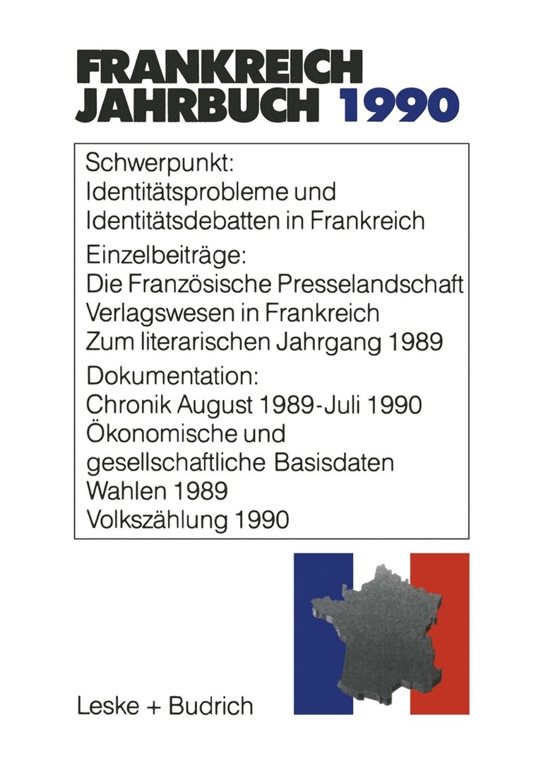 Deutsch-Französiches Institut, Lothar Albertin, Marieluise Christadler, Gerhard Kiersch, Ingo Kolboom, Adolf Kimmel, Robert Picht, Deutsch-Französisches Institut, Deutsch-Franzosisches Institut - Frankreich-Jahrbuch 1990, Häftad