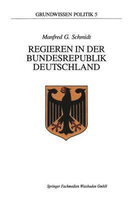 bokomslag Regieren in der Bundesrepublik Deutschland