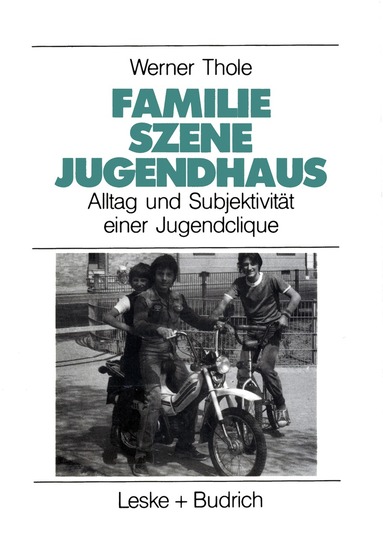 Werner Thole - Familie — Szene — Jugendhaus, Häftad