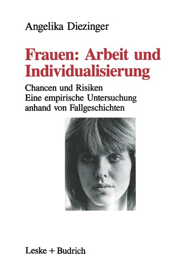 Angelika Diezinger - Frauen: Arbeit und Individualisierung, Häftad