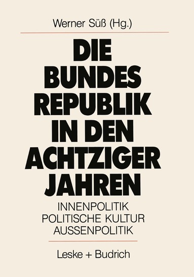 Werner Süß - Die Bundesrepublik in den achtziger Jahren, Häftad