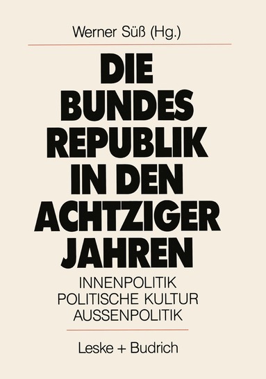 bokomslag Die Bundesrepublik in den achtziger Jahren