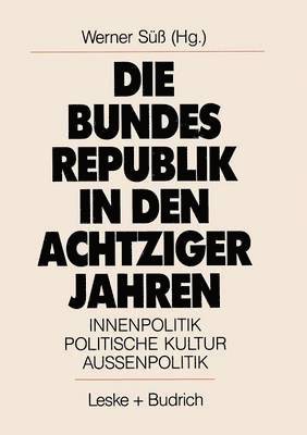 Die Bundesrepublik in den achtziger Jahren 1