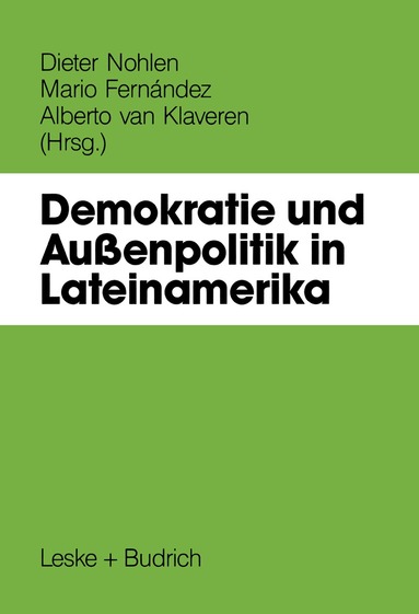 Dieter Nohlen, Mario Fernández, Alberto van Klaveren - Demokratie und Außenpolitik in Lateinamerika, Häftad