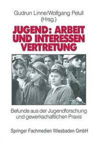 bokomslag Jugend: Arbeit und Interessenvertretung in Europa