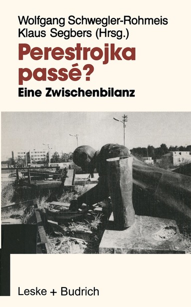 Wolfgang Schwegler-Rohmeis, Klaus Segbers - Perestrojka passé?, Häftad