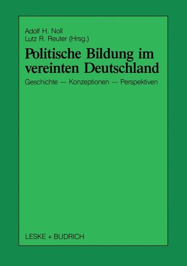 Adolf H. Noll, Lutz R. Reuter - Politische Bildung im vereinten Deutschland, Häftad