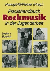bokomslag Praxishandbuch Rockmusik in der Jugendarbeit