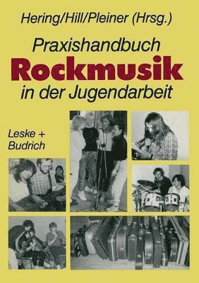 Praxishandbuch Rockmusik in der Jugendarbeit 1