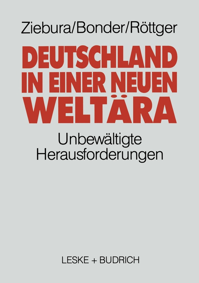 Gilbert Ziebura, Bonder Michael, Bernd Röttger - Deutschland in einer neuen Weltära, Häftad