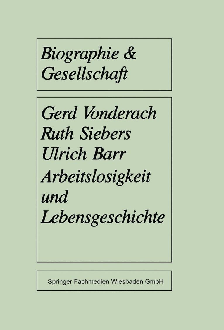 Gerd Vonderach, Ruth Siebers, Ulrich Barr - Arbeitslosigkeit und Lebensgeschichte, Häftad