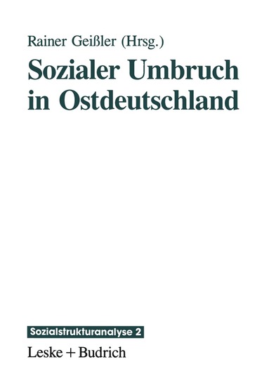 Rainer Geißler - Sozialer Umbruch in Ostdeutschland, Häftad